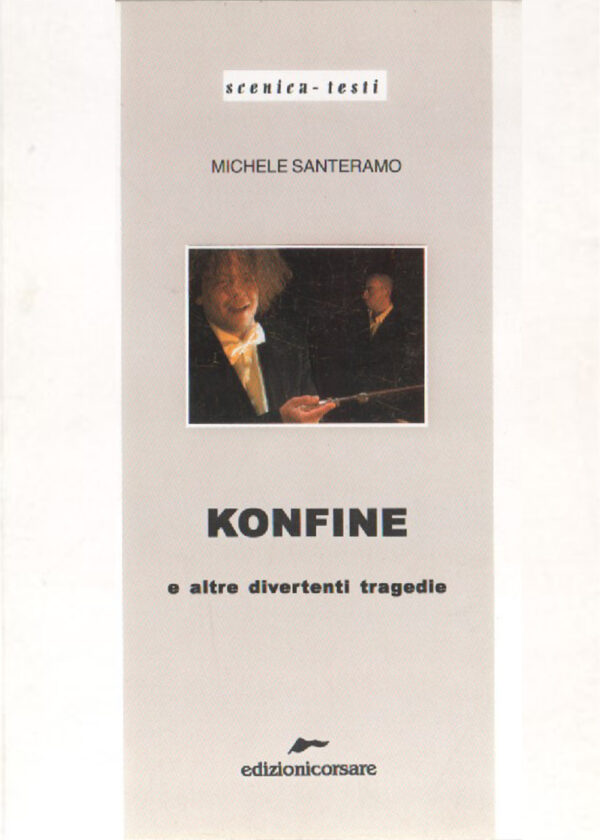 Konfine e altre divertenti tragedie