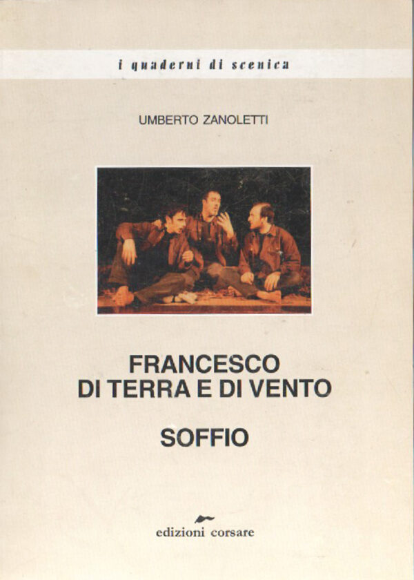 Francesco di terra e di vento / Soffio